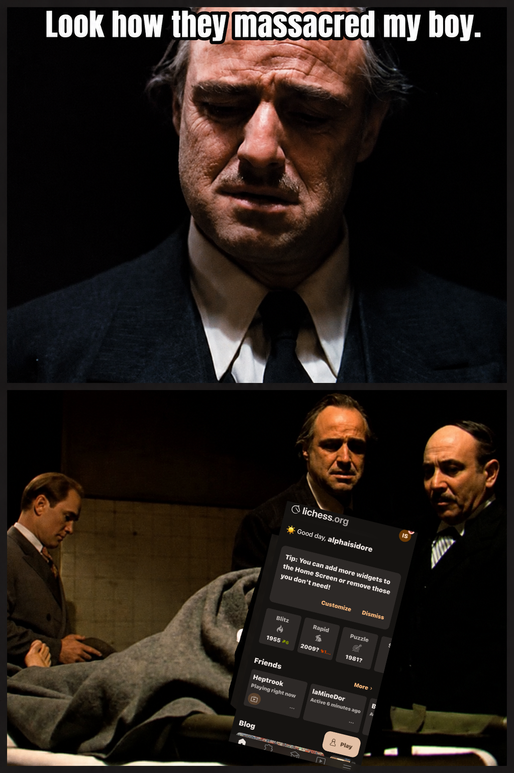 The Godfather look how they massacred my boy meme about the Lichess redesign